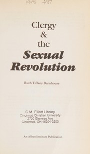 Cover of Clergy & the sexual revolution by Ruth Tiffany Barnhouse