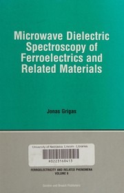 Front cover of Microwave dielectric spectroscopy of ferroelectrics and related materials by Jonas Grigas