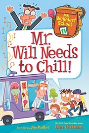 Cover of Mr. Will needs to chill! by Dan Gutman