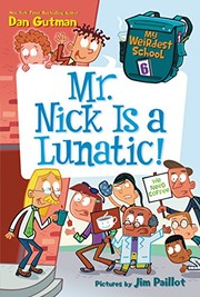 Cover of Mr. Nick is a lunatic! by Dan Gutman