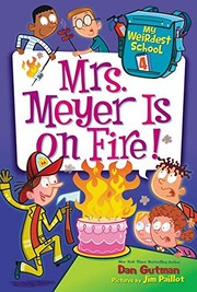 Cover of Mrs. Meyer is on fire! by Dan Gutman