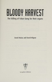Cover of Bloody harvest by David Matas