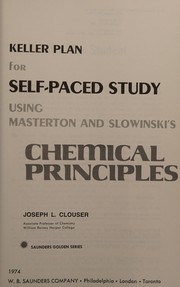 Front cover of Keller plan for self-paced study using Masterton and Slowinski's Chemical principles by Joseph L. Clouser