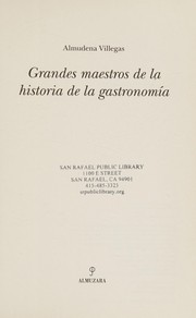 Front cover of Grandes maestros de la historia de la gastronomía by Almudena Villegas