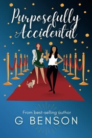 Cover of Purposefully Accidental by G Benson