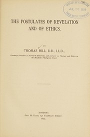 Front cover of The postulates of revelation and of ethics by Thomas Hill