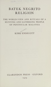 Front cover of Batek Negrito religion by Kirk Michael Endicott