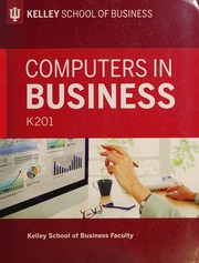 Front cover of Computers in Business by Kelley School Kelley School of Business Faculty