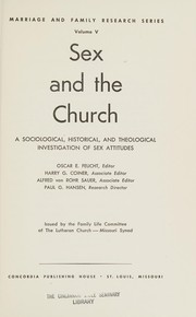 Front cover of Sex and the church by Lutheran Church--Missouri Synod. Family Life Committee.