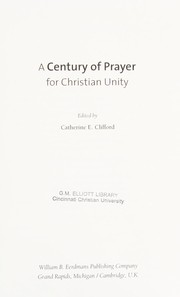 Cover of A century of prayer for Christian unity by Catherine E. Clifford
