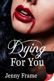 Cover of Dying for You by Jenny Frame