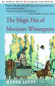 Front cover of The magic hat of Mortimer Wintergreen by Myron Levoy