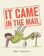 Cover of It came in the mail by Ben Clanton