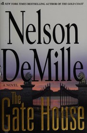 Cover of The gate house by Nelson DeMille