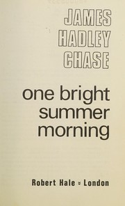 Front cover of One Bright Summer Morning by James Hadley Chase