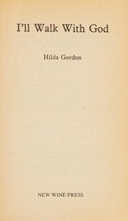 Front cover of I'll Walk with God by Hilda Gordon