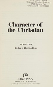 Front cover of Character of the Christian by Navigators (Religious organization)