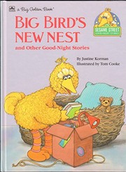 Front cover of Big Bird's new nest by Justine Fontes