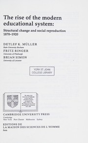 Front cover of The Rise of the modern educational system by Fritz K. Ringer