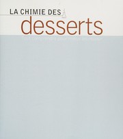 Front cover of La chimie des desserts by Christina Blais