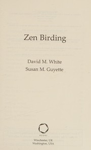 Cover of Zen birding by David M. White