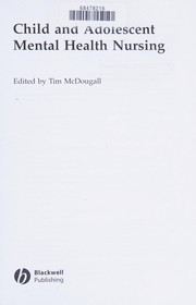 Front cover of Child and adolescent mental health nursing by Tim McDougall