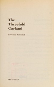 Front cover of The threefold garland by Severine Kirchhof