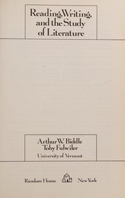 Cover of Reading, writing, and the study of literature by Arthur W. Biddle