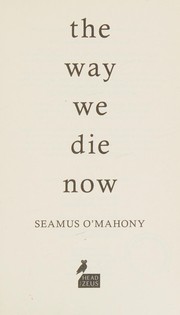Front cover of The way we die now by Seamus O'Mahony