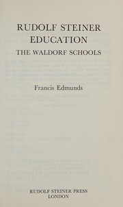 Front cover of Rudolf Steiner education, the Waldorf schools by Francis Edmunds