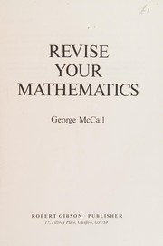 Cover of Revise Your Mathematics by George McCall