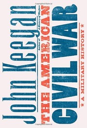Front cover of The American Civil War by John Keegan