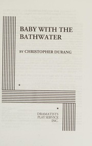 Front cover of Baby with the bathwater by Christopher Durang