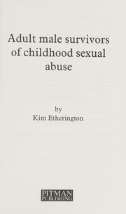 Cover of Adult male survivors of childhood sexual abuse by Kim Etherington