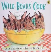 Front cover of Wild boars cook by Meg Rosoff
