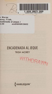 Cover of Encadenada Al Jeque : (Shackled to the Sheikh) by Trish Morey