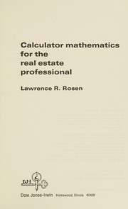 Front cover of Calculator mathematics for the real estate professional by Lawrence R. Rosen