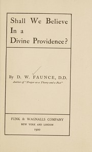 Front cover of Shall we believe in a divine providence? by D. W. Faunce