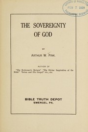 Cover of The sovereignty of God by Arthur Walkington Pink