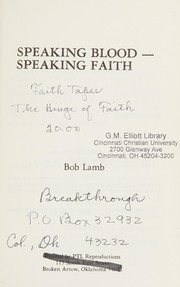 Front cover of Speaking blood, speaking faith by Bob Lamb