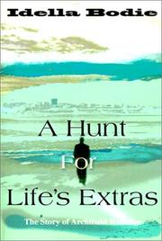 Cover of Hunt for Life's Extras by Idella Bodie
