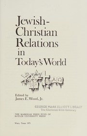 Front cover of Jewish-Christian relations in today's world by Symposium on Jewish-Christian Relations and Education Baylor University 1971.
