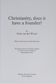 Front cover of CHRISTIANITY, DOES IT HAVE A FOUNDER?; TRANS. BY ANTON VAN DER WISSEL by FELIX VAN DER WISSEL