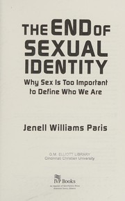 Cover of The end of sexual identity by Jenell Williams Paris