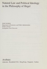 Cover of Natural law and political ideology in the philosophy of Hegel by Tony Burns