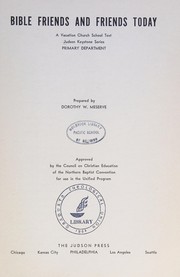 Cover of Bible friends and friends today by Dorothy W. Meserve
