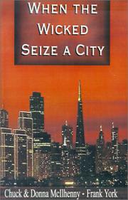 Front cover of When the Wicked Seize a City by Chuck McIlhenny