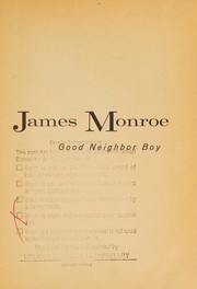 Front cover of James Monroe, good neighbor boy by Mabel Cleland Widdemer