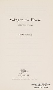 Cover of Swing in the house by Anita Anand