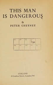 Cover of This man is dangerous by Peter Cheyney